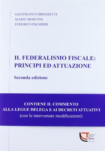 Il federalismo fiscale. Principi ed attuazione von Temi